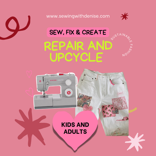 ✨ Sewing Essentials: Hand & Machine Stitching + Upcycling